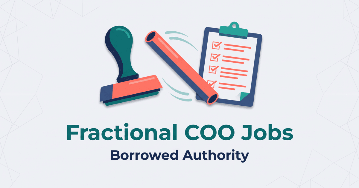 Illustrated magazine-cover title card for Fractional COO Jobs with a rubber approval stamp, a relay baton, and a clipboard meeting agenda on a light background, subtitled Borrowed Authority